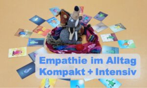 Empathie im Alltag Online - Kompakte Intensivgruppe 2022-02 @ Online